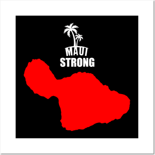 Maui Strong Posters and Art